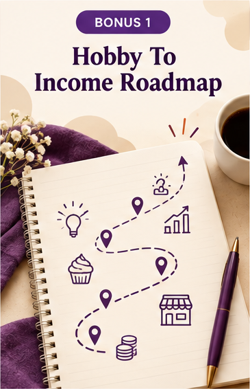Hobby To Income Roadmap bonus